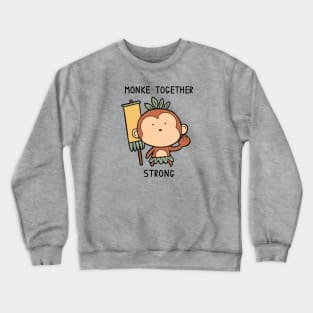 Monke Together Strong Crewneck Sweatshirt